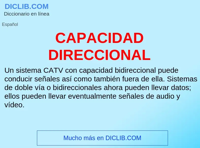 O que é CAPACIDAD DIRECCIONAL - definição, significado, conceito