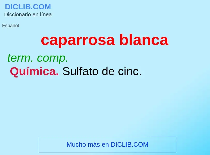 Was ist caparrosa blanca - Definition