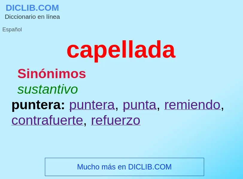 Was ist capellada - Definition