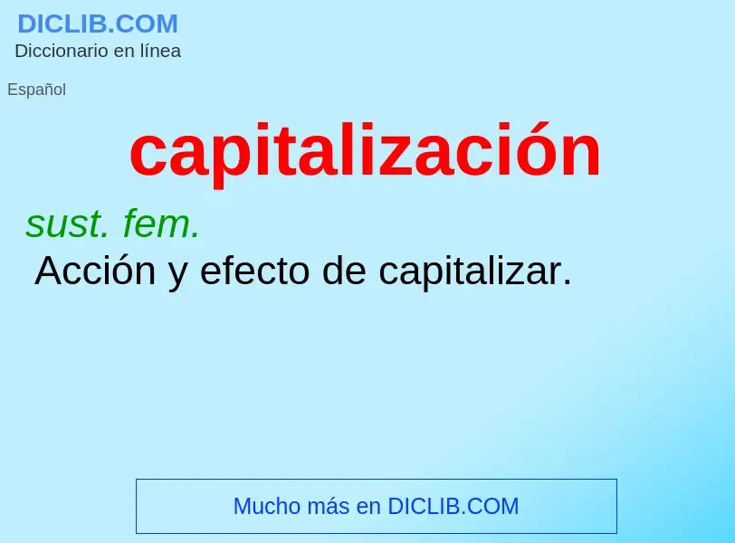 ¿Qué es capitalización? - significado y definición