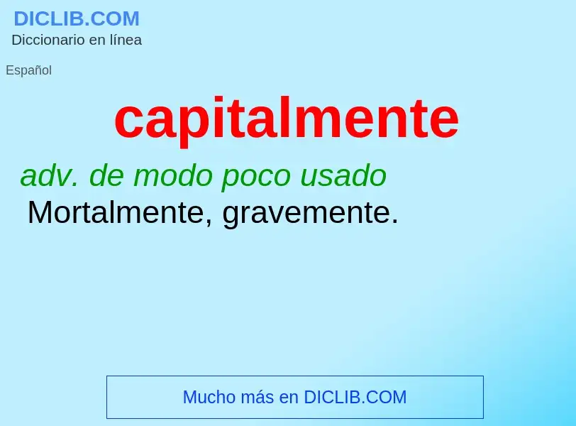 What is capitalmente - meaning and definition