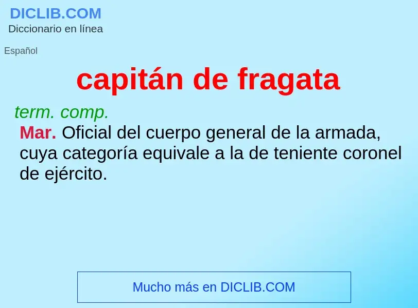 ¿Qué es capitán de fragata? - significado y definición