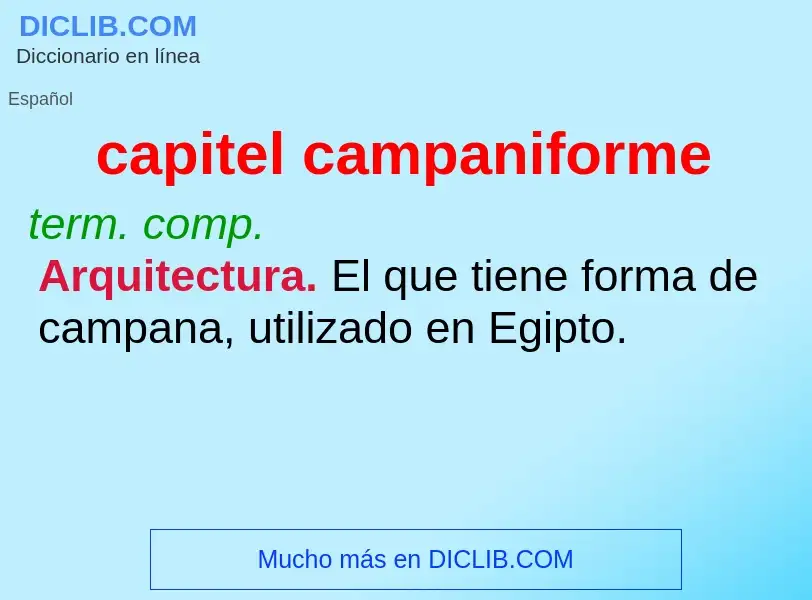 What is capitel campaniforme - meaning and definition