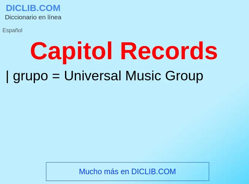 Che cos'è Capitol Records - definizione