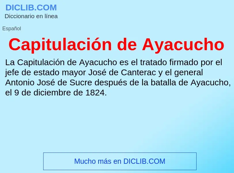 Что такое Capitulación de Ayacucho - определение