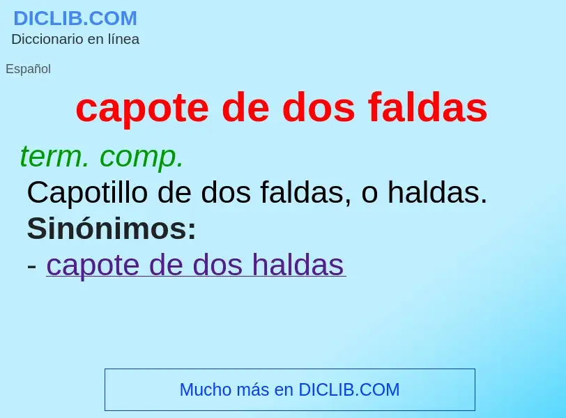 What is capote de dos faldas - meaning and definition