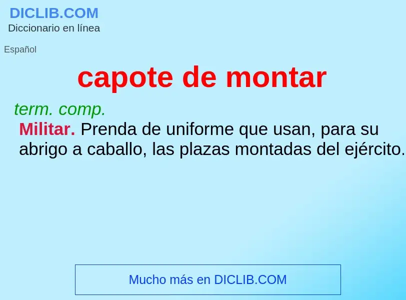 What is capote de montar - meaning and definition