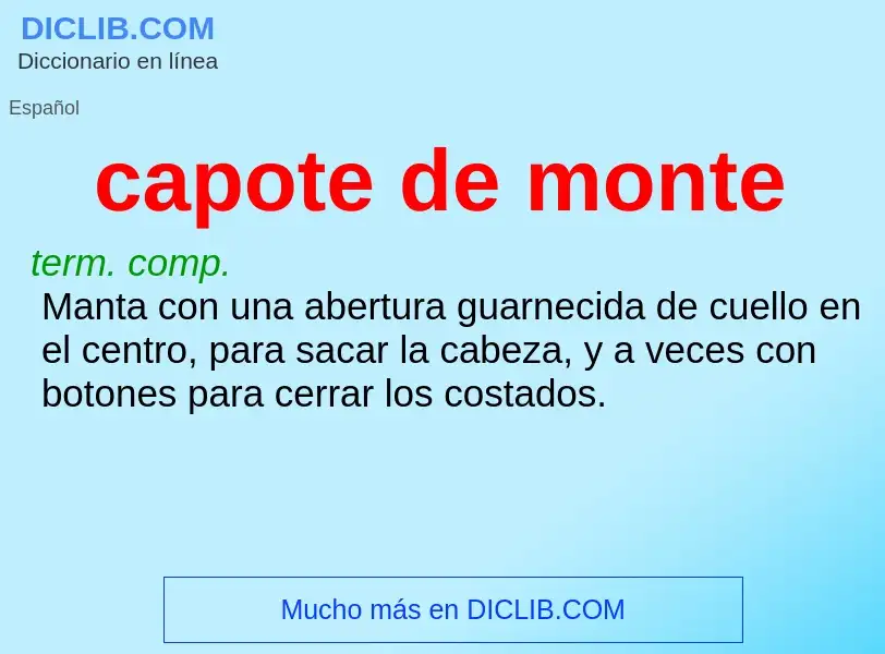 ¿Qué es capote de monte? - significado y definición