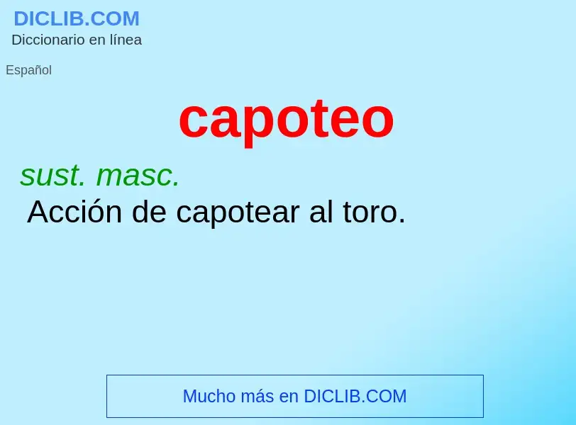 Wat is capoteo - definition