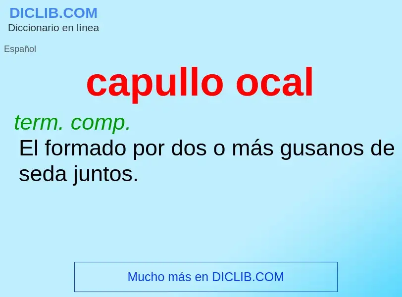 Wat is capullo ocal - definition