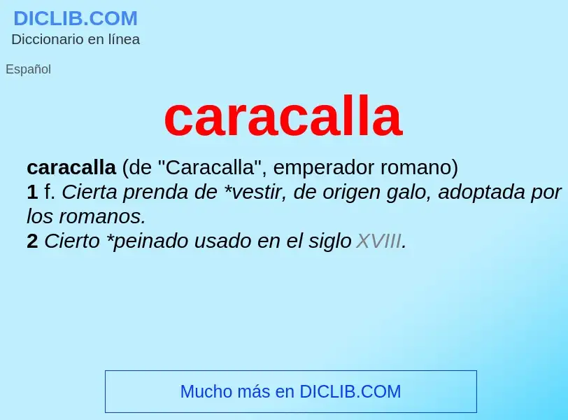 ¿Qué es caracalla? - significado y definición