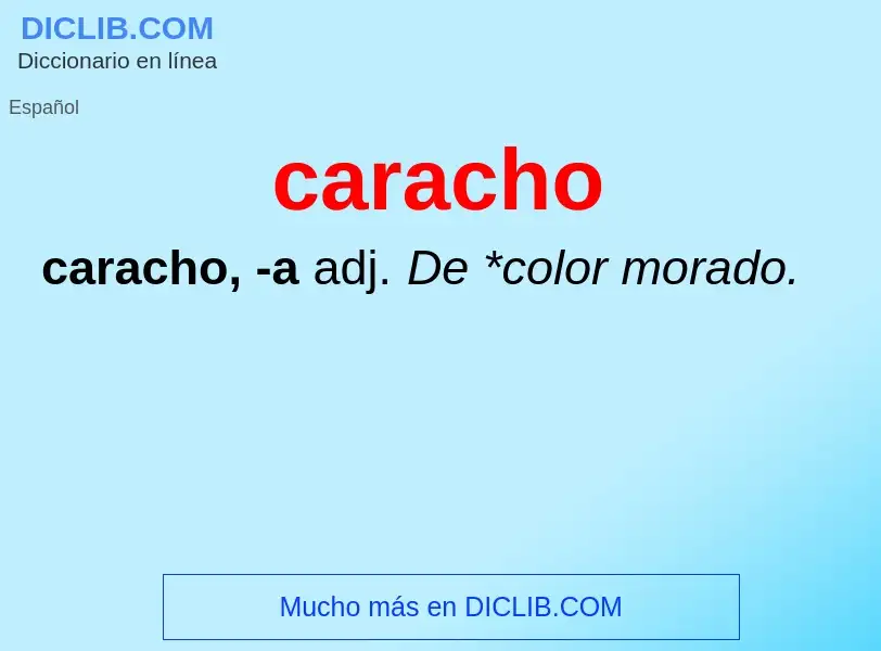 What is caracho - meaning and definition