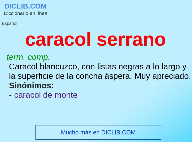 What is caracol serrano - meaning and definition