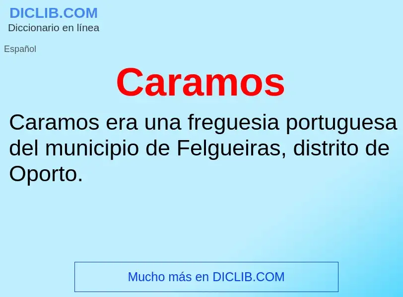 ¿Qué es Caramos? - significado y definición