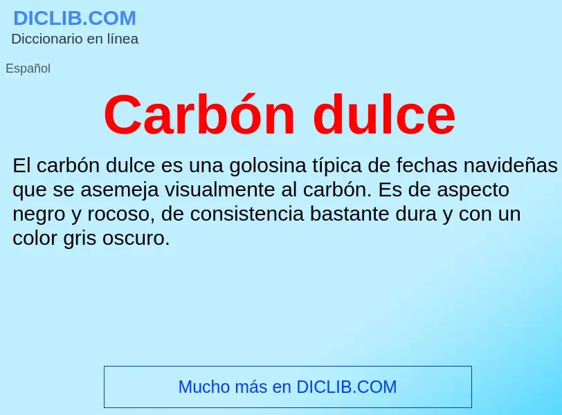 O que é Carbón dulce - definição, significado, conceito