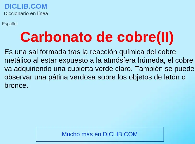 Was ist Carbonato de cobre(II) - Definition