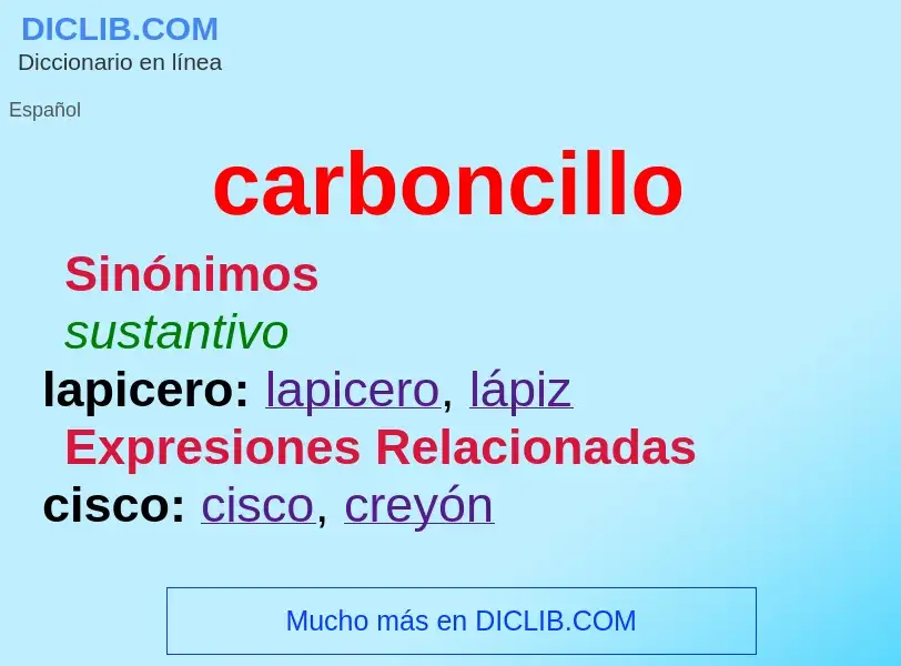 What is carboncillo - meaning and definition