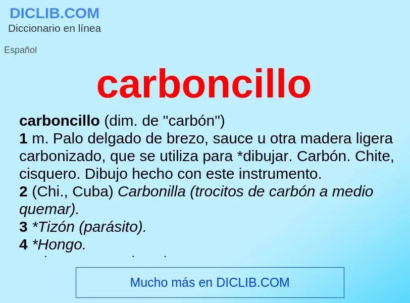 Что такое carboncillo - определение