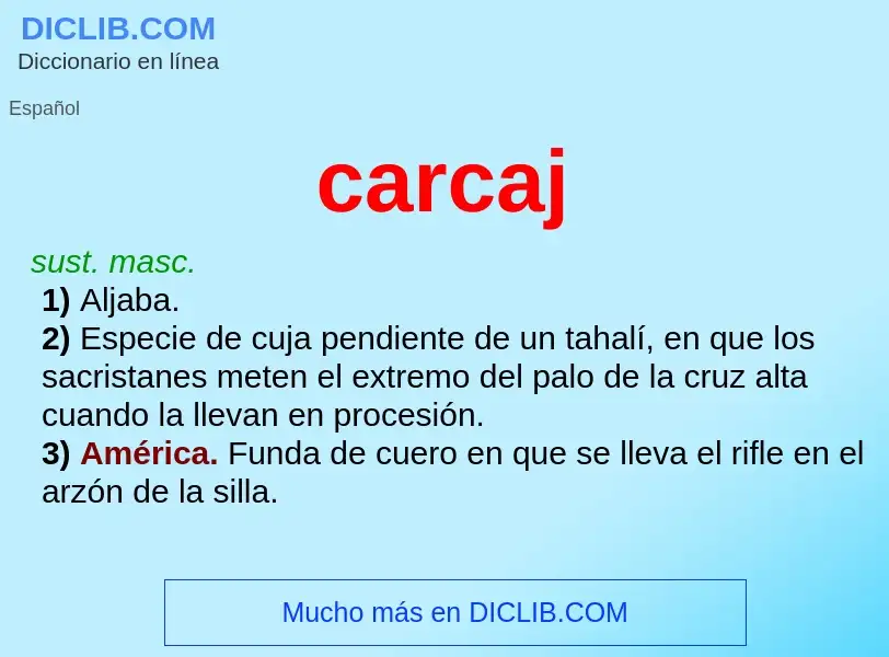 Was ist carcaj - Definition