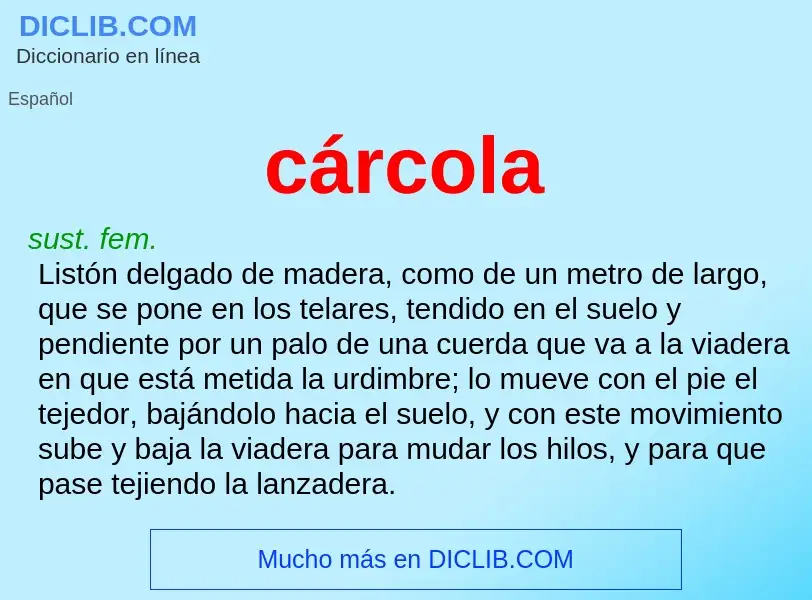 ¿Qué es cárcola? - significado y definición