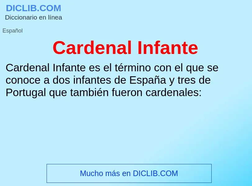 ¿Qué es Cardenal Infante? - significado y definición