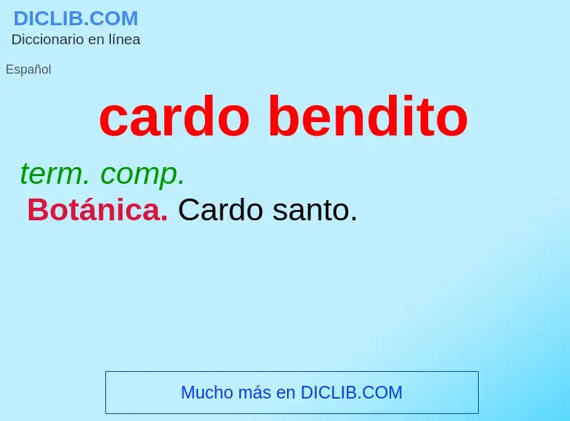 Che cos'è cardo bendito - definizione