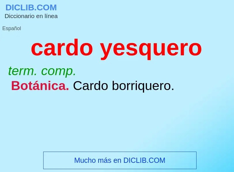 What is cardo yesquero - definition