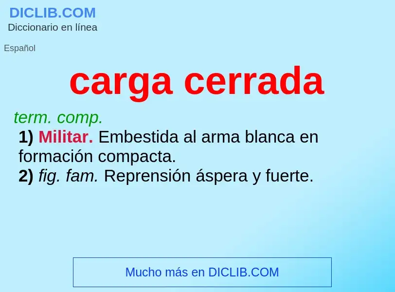 What is carga cerrada - definition