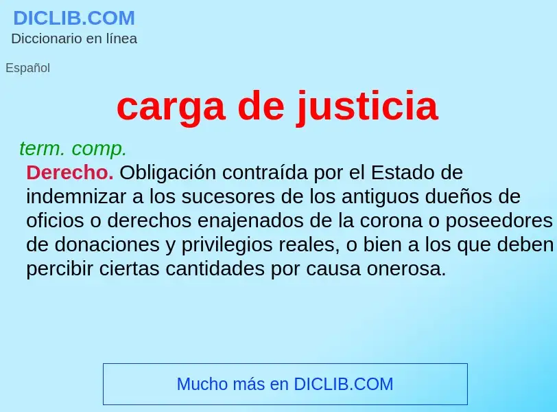 O que é carga de justicia - definição, significado, conceito