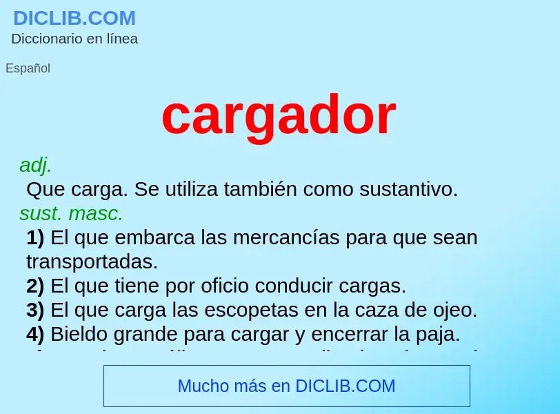 ¿Qué es cargador? - significado y definición