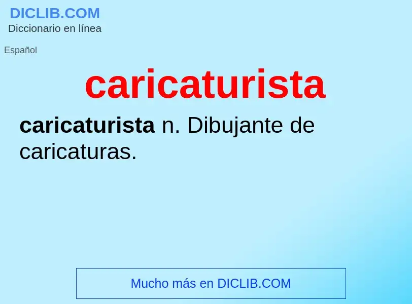 What is caricaturista - definition