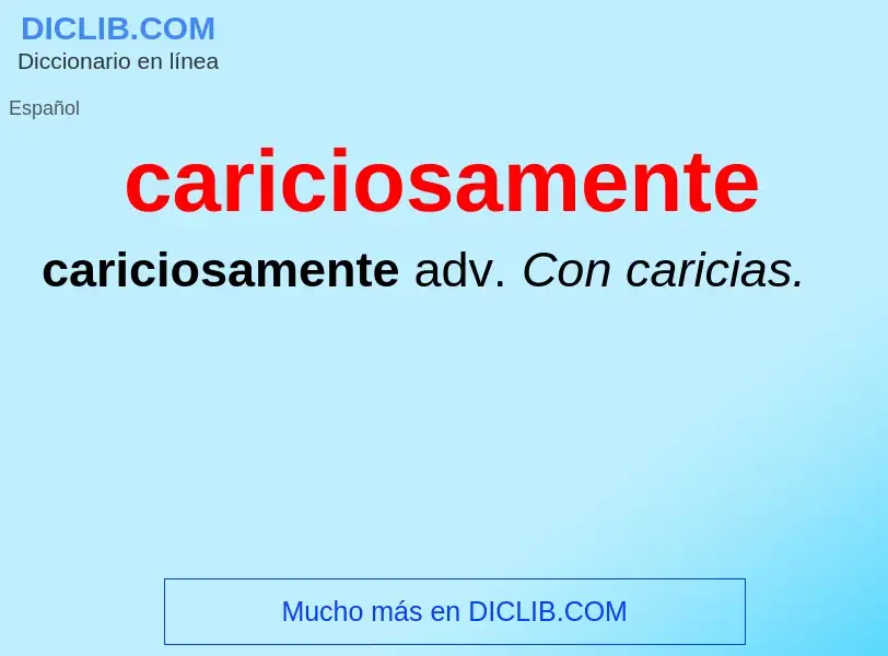 Wat is cariciosamente - definition