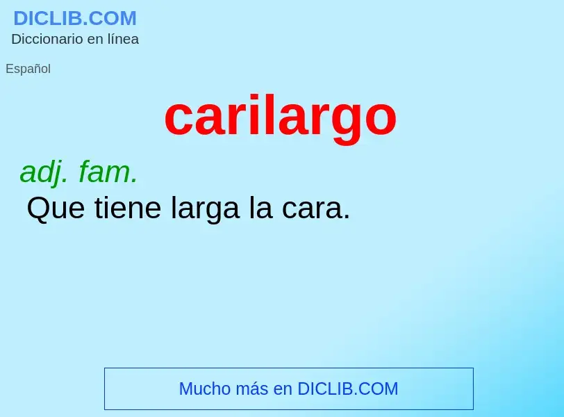 ¿Qué es carilargo? - significado y definición