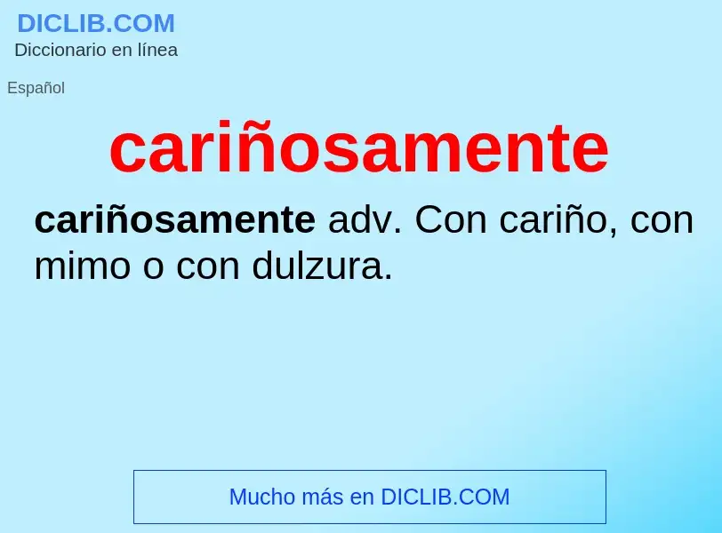 Wat is cariñosamente - definition