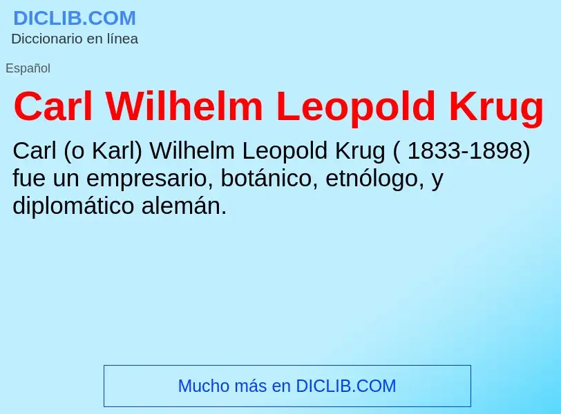 Wat is Carl Wilhelm Leopold Krug - definition