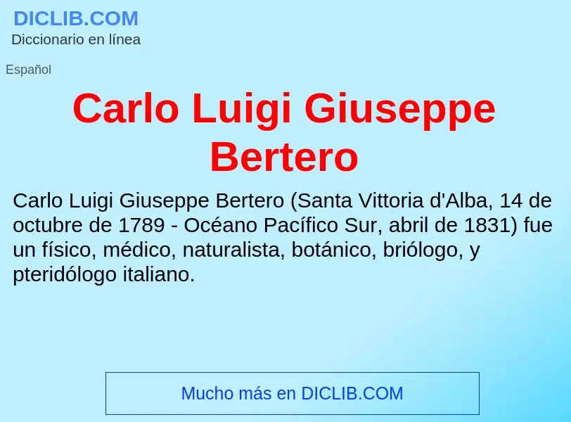 Qu'est-ce que Carlo Luigi Giuseppe Bertero - définition