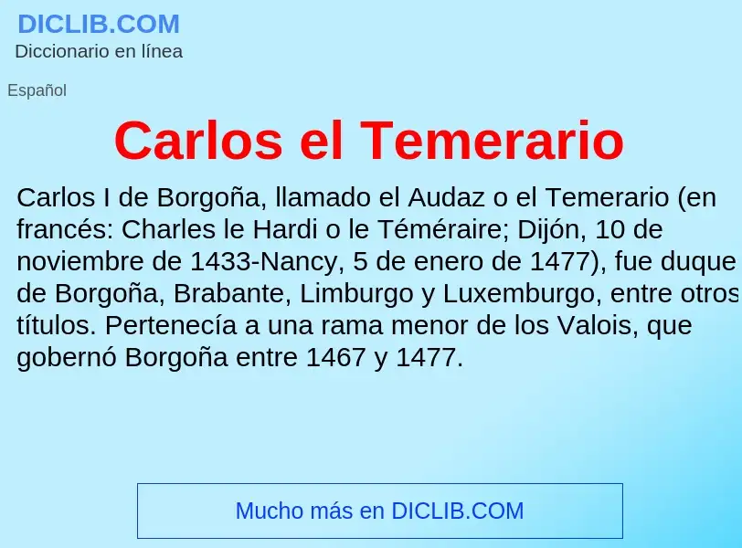 Qu'est-ce que Carlos el Temerario - définition