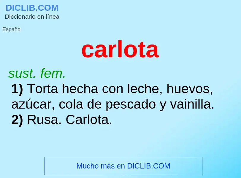 What is carlota - meaning and definition