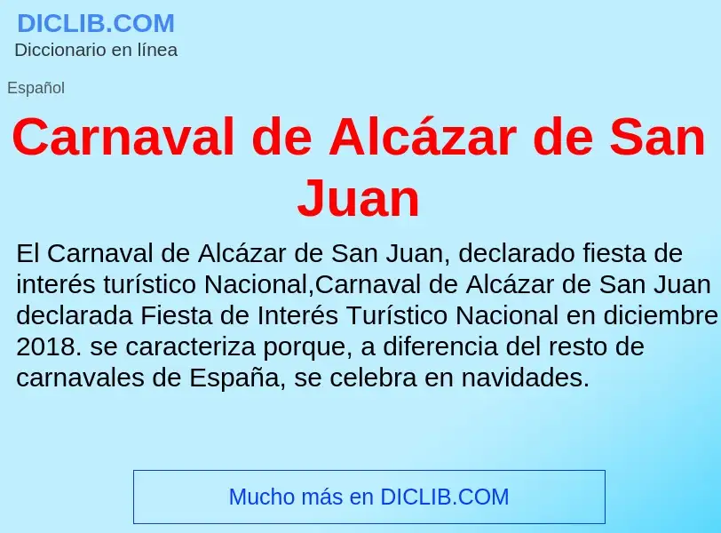 ¿Qué es Carnaval de Alcázar de San Juan? - significado y definición