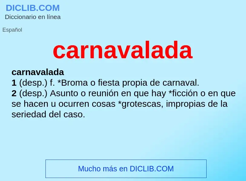 ¿Qué es carnavalada? - significado y definición