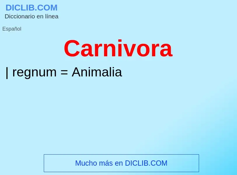 ¿Qué es Carnivora? - significado y definición