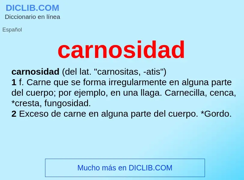 ¿Qué es carnosidad? - significado y definición