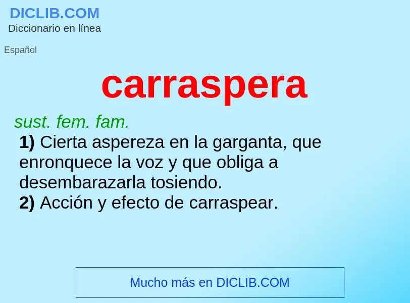 ¿Qué es carraspera? - significado y definición