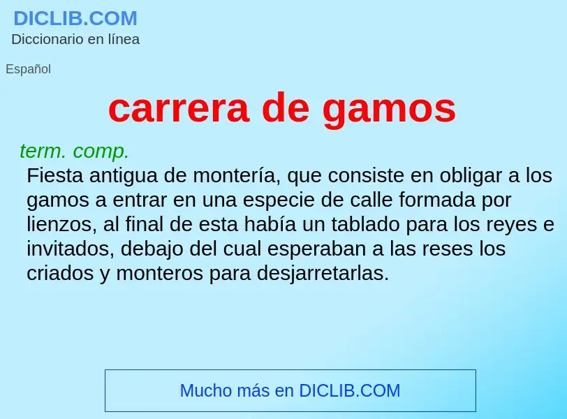 Wat is carrera de gamos - definition