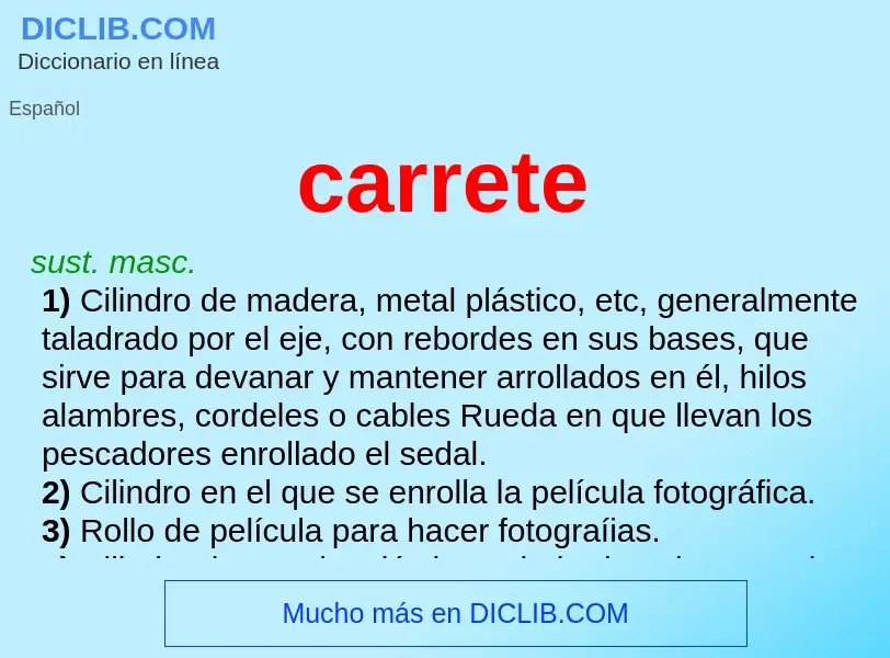 Wat is carrete - definition