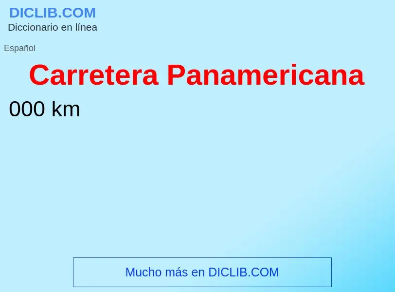 Che cos'è Carretera Panamericana - definizione