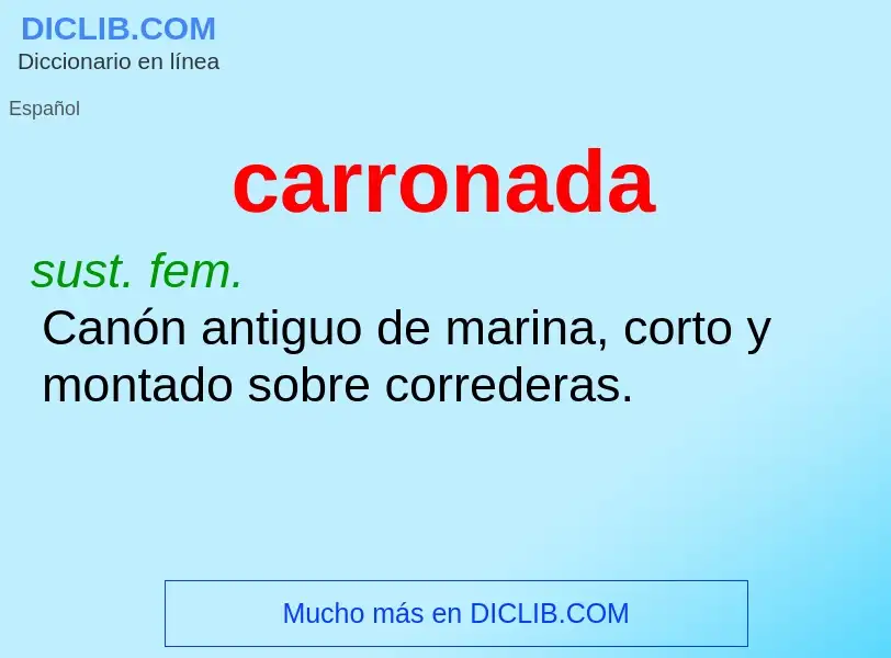 ¿Qué es carronada? - significado y definición