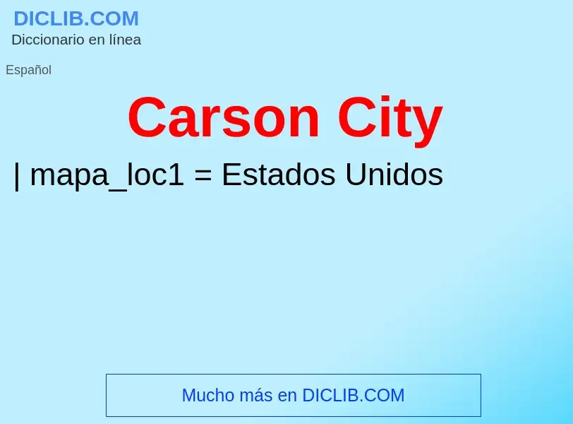 Che cos'è Carson City - definizione