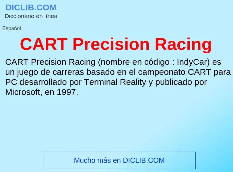 Was ist CART Precision Racing - Definition