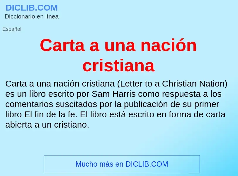 ¿Qué es Carta a una nación cristiana? - significado y definición